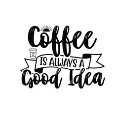 Coffee svg Coffee t shirt design t shirt banner Coffee investment isolated label lettering