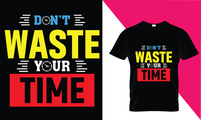 Don;t waste your time 