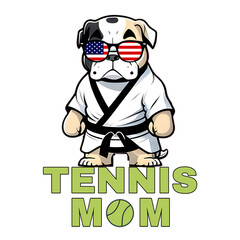 Funny Tennis Mom And American Bulldog Judo Karate