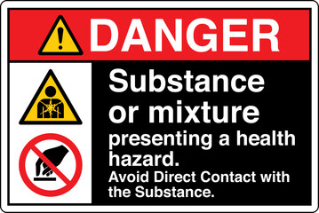 ANSI Z535 Safety Sign Marking Label Two Symbol Pictogram Standards Danger Substance or mixture presenting a health hazard avoid direct contact with the substance with text landscape black