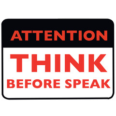 Attention think before speak vector design illustration