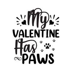 My Valentine Has Paws SVG Cut File