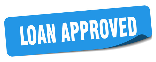 loan approved sticker. loan approved label