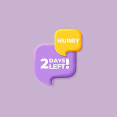 Hurry 2 days left banner sign, chat speech bubble design yellow and purple