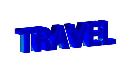 Travel - Reisen blaue plakative 3D-Schrift, Urlaub, Flug, Hotel,, Strandurlaub, Städtereisen, Abenteuerurlaub, Wellnessurlaub, Backpacking, Familienurlaub, Camping, Kreuzfahrt
