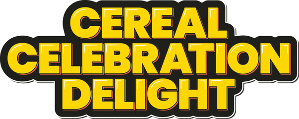 A vibrant lettering design celebrating the joy of cereal