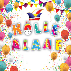 Karnevalscover mit Narrenkappe, bunten Luftballons, Konfetti und dem Text Koelle Alaaf