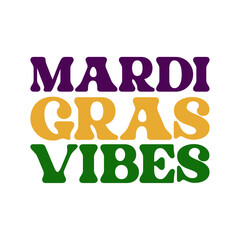 Mardi Gras SVG,  Retro Mardi Gras, Mardi Gras, Mardi Gras dad, Mardi Gras mom, Mardi Gras Sayings, Trendy Mardi Gras, Mardi Gras Quotes, Mardi Gras Shirt SVG, Family Mardi Gras, Groovy Mardi Gras