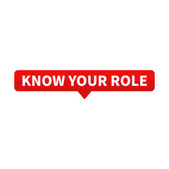 Know Your Role Red Rectangle Shape For Information Announcement
