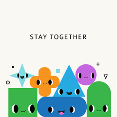 Funny geometry composition: banner, poster, card. Cute abstract shapes with emotions. Happy faces. Cute hand drawn flat elements. Friendship, relationship, support concept. Vector cartoon characters