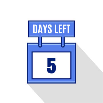 5 Days Left. Countdown Sale promotion sign business concept. 5 days left to go Promotional banner Design.	