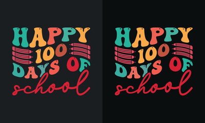 100th days Retro Design,100 Days Of School Retro Design,100 Days Of School Quote, groovy font style Design,vector,eps file,100 days of school groovy font style Design