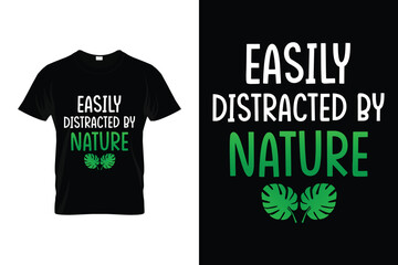 Easily Distracted By Nature Funny Nature Vector T-shirt