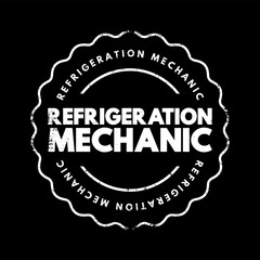 Refrigeration mechanic - work with industrial, commercial and domestic refrigeration, air-conditioning and heating systems, text concept stamp