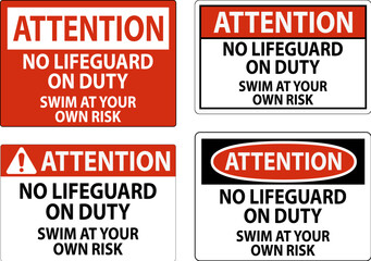Pool Attention Sign No Lifeguard On Duty Swim At Your Own Risk
