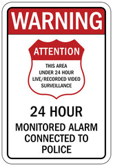 Security alarm sign 24 hour monitored alarm connected to police