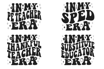 In My PE Teacher Era, In My SPED Era, In My Thankful Teacher Era, In My Substitute Educator Era retro T-shirt