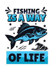 fishing is a way of life t shirt design Template and poster design