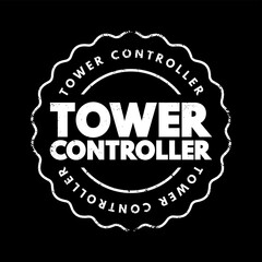 Tower controller - responsible for the active runway surfaces, text concept stamp