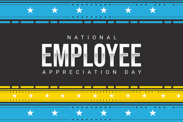 National Employee Appreciation Day with typography and beautiful border. Top employee, satisfaction, performance. Suitable for greeting card, poster, flyer and banner - obrazy, fototapety, plakaty