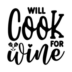Will Cook for Wine SVG