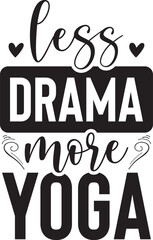 Less Drama More Yoga