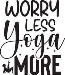 Worry Less Yoga More