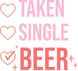  Taken Single Beer ,Valentines,
Valentines Day,
Valentine’s Day,
Valentines ,
Valentine’s Day,
Valentines Quote,
Heart,
Candy,
Sweet,
Groovy,
Retro,
Valentines Giftm