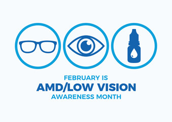 February is AMD and Low Vision Awareness Month poster vector illustration. Human eye, glasses, eye drops bottle simple blue icon set. Healthy vision graphic design element. Important day