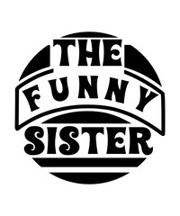 the funny sister svg