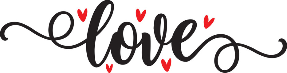 Valentine’s Day love typography text on plain white transparent isolated background for card, shirt, hoodie, sweatshirt, apparel, tag, mug, icon, poster or badge