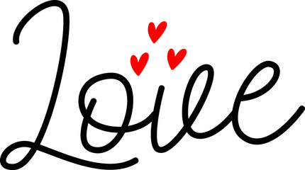 Valentine’s Day love typography text on plain white transparent isolated background for card, shirt, hoodie, sweatshirt, apparel, tag, mug, icon, poster or badge