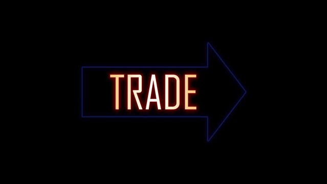 Neon arrow sign with text. Word Trade. Business concept. 