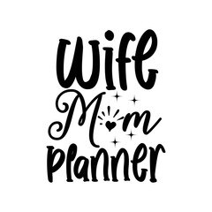 Wife Mom Planner SVG Design