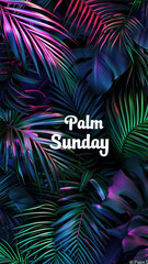 Vertical banner made of intertwined palm leaves in neon color with the inscription - Palm Sunday, background idea