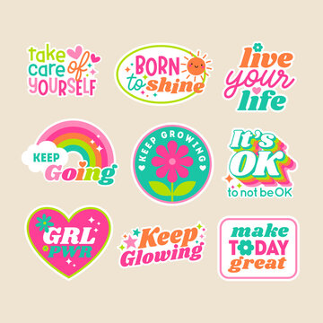 Set of positive thinking concept stickers or badges. Encourage quotes lettering design.