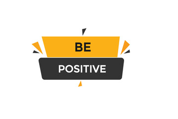 new website, click button learn be positive, level, sign, speech, bubble  banner
