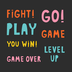 Video Game Phrase Set. Colorful motivational and inspirational collection of handwritten lettering with vibrant colors. Doodle quotes for gaming, kids, t shirt print, stickers.