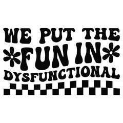 we put the fun in dysfunctional Retro SVG