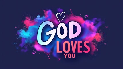 GOD LOVES YOU colorful vector typography banner with heart symbol  