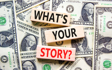 Storytelling and what is your story symbol. Concept words What is your story on blocks. Dollar...