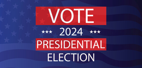 Fototapeta premium Vote 2024 Presidential Election Usa Text Design