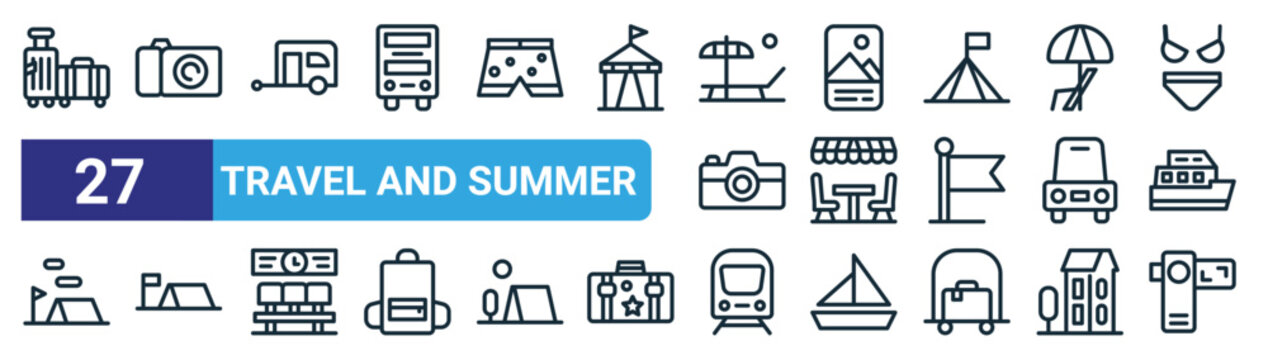 set of 27 outline web travel and summer icons such as travel luggage, camera, caravans, photo, terrace, camp, bus, camera vector thin line icons for web design, mobile app.