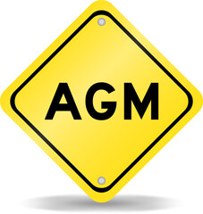 Yellow color transportation sign with word AGM (Abbreviation of annual general meeting) on white background