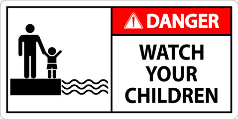 Pool Safety Sign Danger, Watch your Children