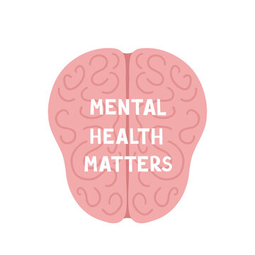 mental health matters, brain. Vector Illustration for printing, backgrounds, covers and packaging. Image can be used for greeting cards, posters, stickers and textile. Isolated on white background.