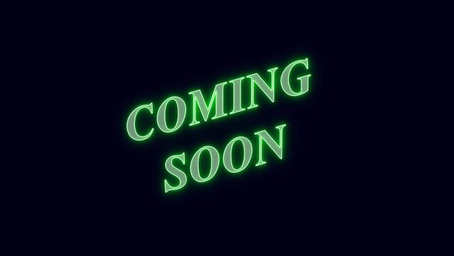 Coming soon text banner intro outro. Coming soon animation title reveal, Animation of coming soon neon sign, Coming soon text on neon sign.