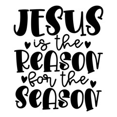 Jesus is the Reason for the Season