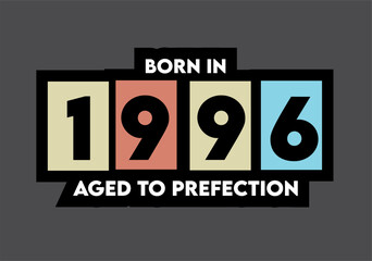 Born in 1996 with black background