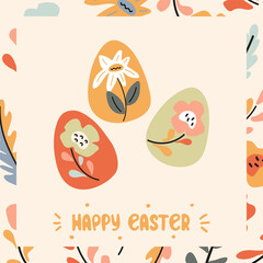 Happy Easter greeting card, poster, cover. Floral eggs and floral frame. Doodle design with hand drawn lettering